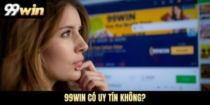 99WIN có uy tín không