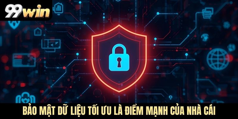 Bảo mật dữ liệu tối ưu là điểm mạnh của nhà cái