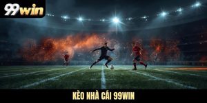kèo nhà cái 99WIN