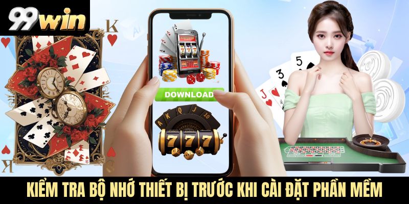 Kiểm tra bộ nhớ thiết bị trước khi cài đặt phần mềm