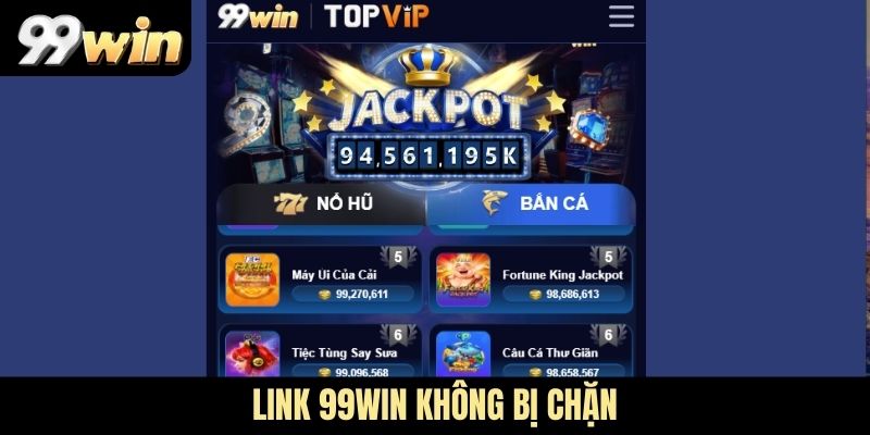 link 99WIN không bị chặn