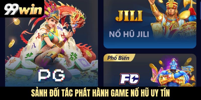 Sảnh đối tác phát hành game Nổ hũ uy tín