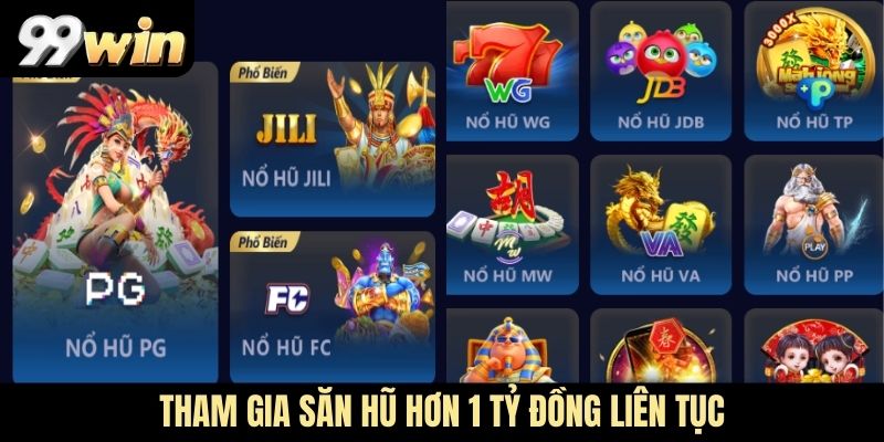 Tham gia săn hũ hơn 1 tỷ đồng liên tục